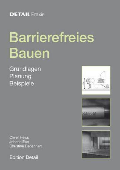 Detail Praxis - Barrierefreies Bauen