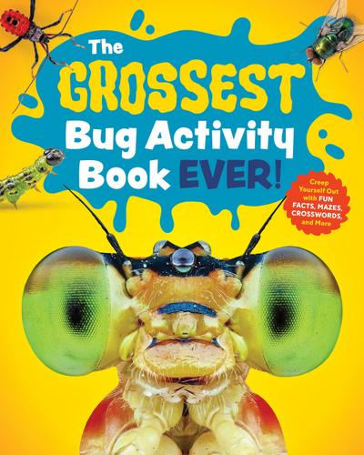 The Grossest Bug Activity Book Ever!