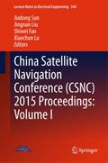 China Satellite Navigation Conference (CSNC) 2015 Proceedings: Volume I