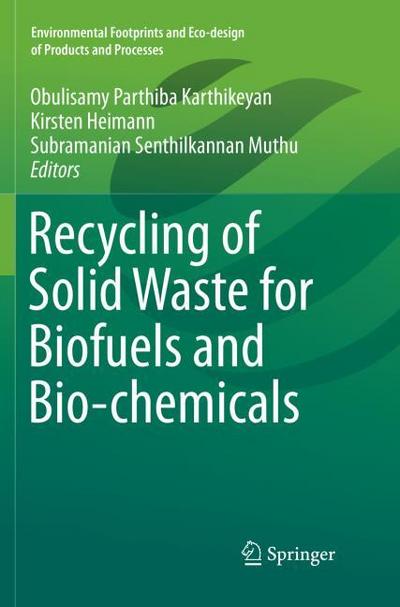 Recycling of Solid Waste for Biofuels and Bio-chemicals