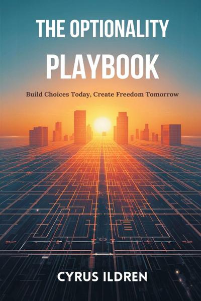 The Optionality Playbook