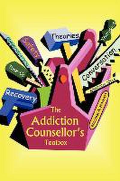 The Addiction Counsellor’s Toolbox