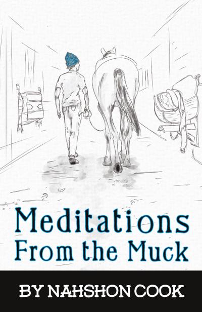 Meditations From The Muck