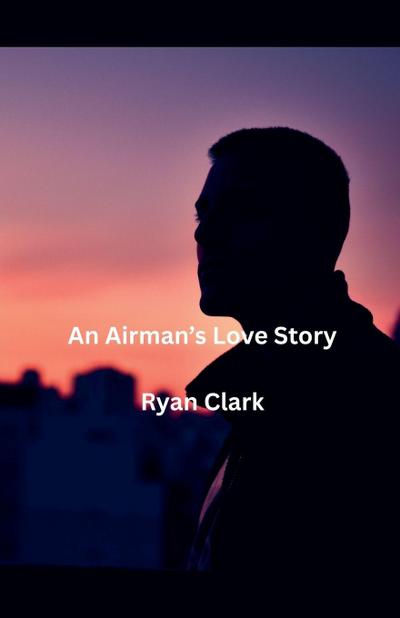 An Airman’s Love Story