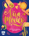 Viva México - Mexiko kulinarisch erleben