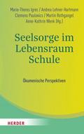 Seelsorge im Lebensraum Schule