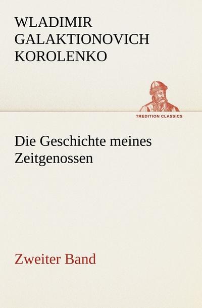 Die Geschichte meines Zeitgenossen - Zweiter Band