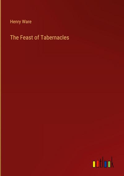 The Feast of Tabernacles