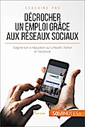 Décrocher un emploi grâce aux réseaux sociaux
