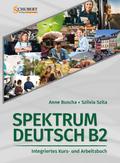 Spektrum Deutsch B2: Integriertes Kurs- und Arbeitsbuch für Deutsch als Fremdsprache