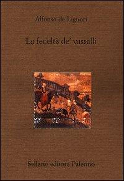 La fedeltà de’ vassalli