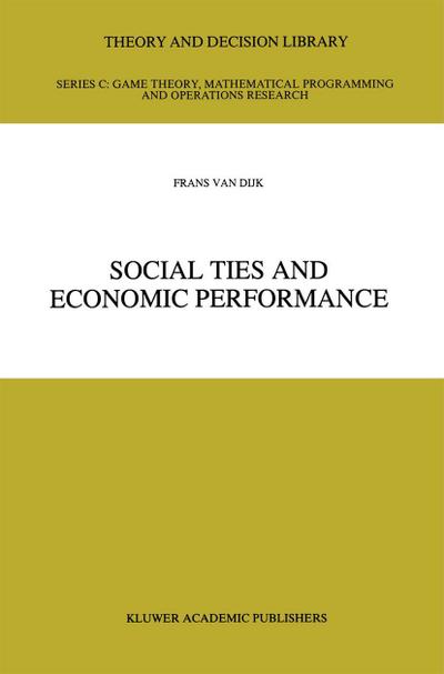 Social Ties and Economic Performance