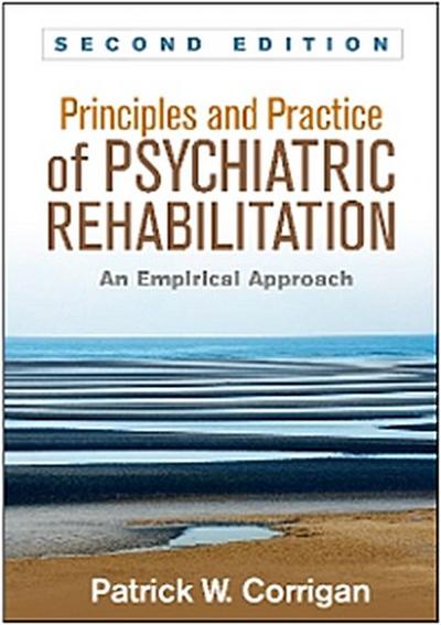 Principles and Practice of Psychiatric Rehabilitation