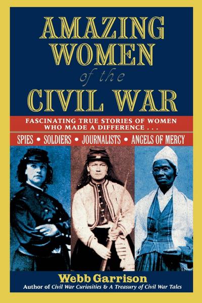 Amazing Women of the Civil War
