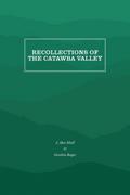 Recollections of the Catawba Valley