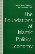 The Foundations of Islamic Political Economy