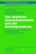 Das deutsche Innovationssystem seit der Reichsgründung