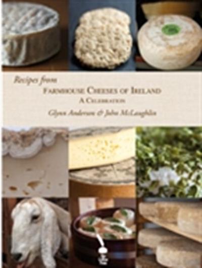 Recipes from Farmhouse Cheeses of Ireland