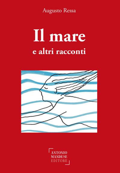 Ressa, A: Mare e altri racconti