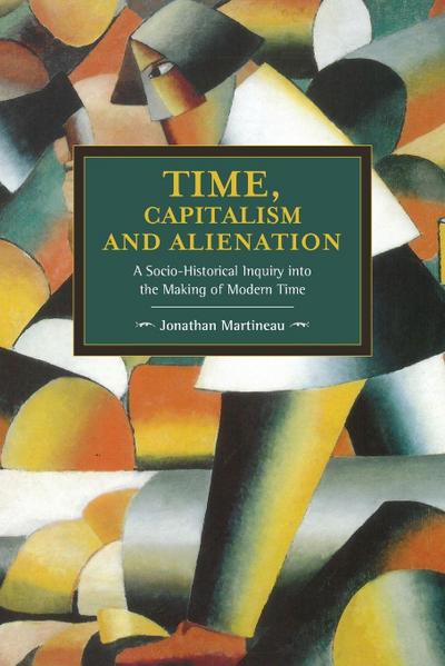 Time, Capitalism, and Alienation