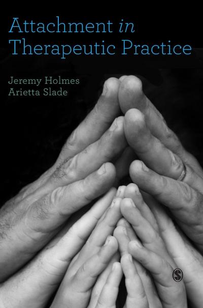 Attachment in Therapeutic Practice
