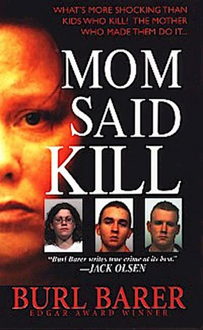 Mom Said Kill