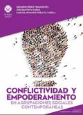 Conflictividad y empoderamiento en agrupaciones sociales contemporáneas