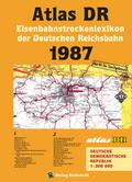Atlas DR 1987 - Eisenbahnstreckenlexikon der Deuts
