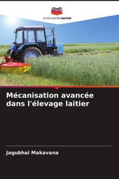 Mécanisation avancée dans l’élevage laitier