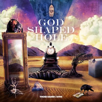 God Shaped Hole (Digipak)