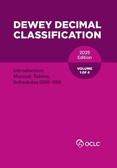 Dewey Decimal Classification, 2025 (Introduction, Manual, Tables, Schedules 000-199) (Volume 1 of 4)