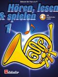 Hören, lesen & spielen 1 - Horn in F