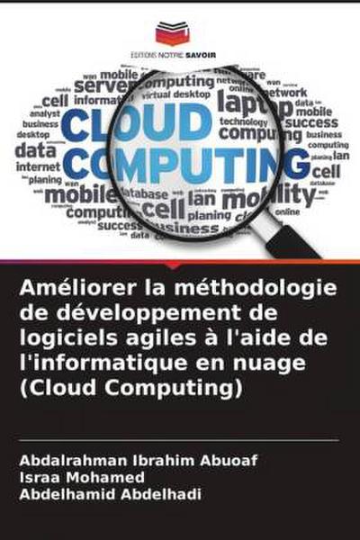Améliorer la méthodologie de développement de logiciels agiles à l’aide de l’informatique en nuage (Cloud Computing)