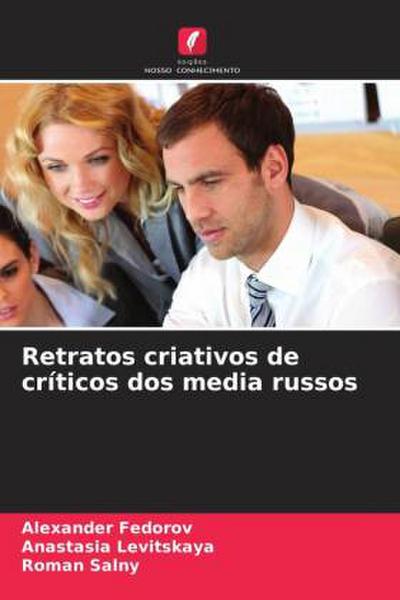 Retratos criativos de críticos dos media russos