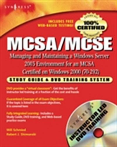 MCSA/MCSE Managing and Maintaining a Windows Server 2003 Environment for an MCSA Certified on Windows 2000 (Exam 70-292)