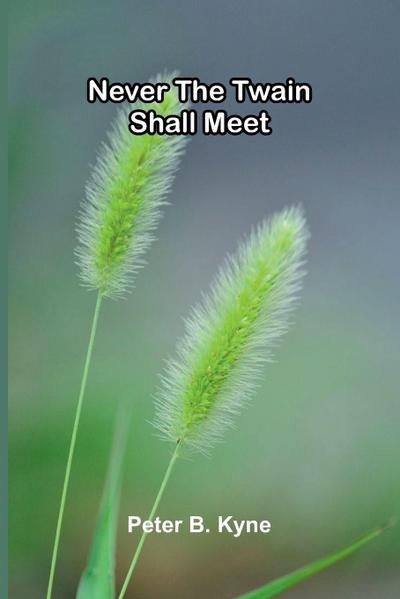 Never the twain shall meet
