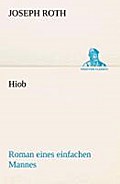 Hiob: Roman eines einfachen Mannes (TREDITION CLASSICS) (German Edition)