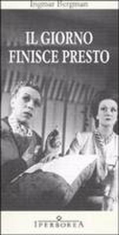 Il giorno finisce presto