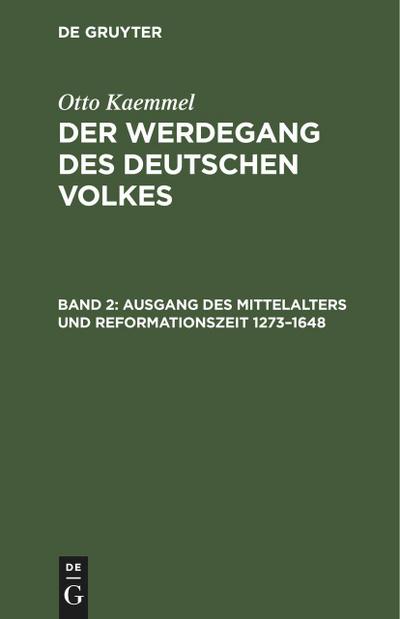 Ausgang des Mittelalters und Reformationszeit 1273-1648