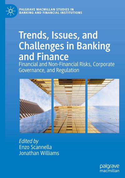 Trends, Issues, and Challenges in Banking and Finance