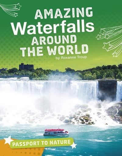 Amazing Waterfalls Around the World