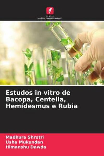 Estudos in vitro de Bacopa, Centella, Hemidesmus e Rubia