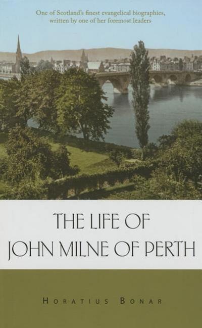 Life of John Milne of Perth