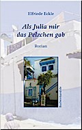Als Julia mir das Pelzchen gab