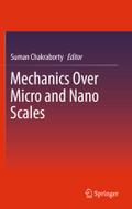 Mechanics Over Micro and Nano Scales by Suman Chakraborty Hardcover | Indigo Chapters