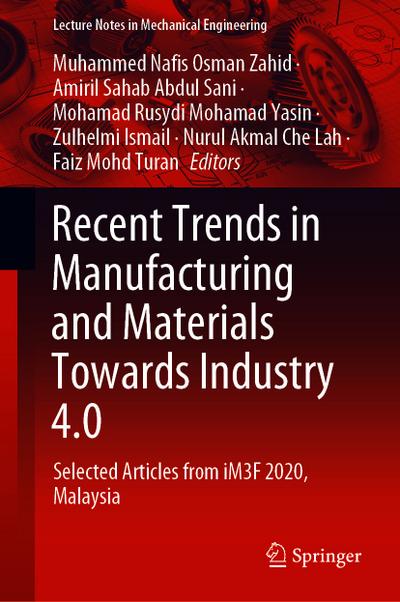 Recent Trends in Manufacturing and Materials Towards Industry 4.0