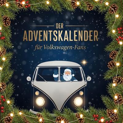Der Adventskalender für Volkswagen-Fans