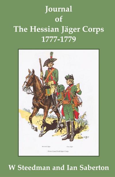 Journal of the Hessian Jäger Corps 1777-1779