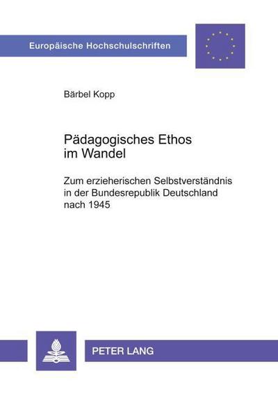 Pädagogisches Ethos im Wandel