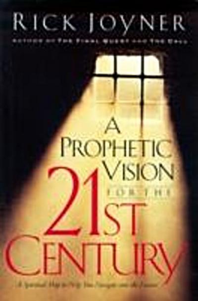 Prophetic Vision for the 21st Century